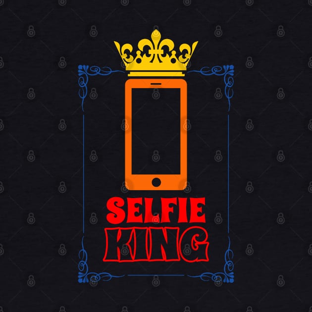 Selfie King Gift For Selfie Addict Men by BoggsNicolas